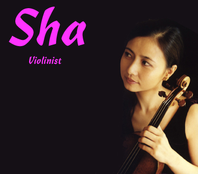 Sha, Violinist